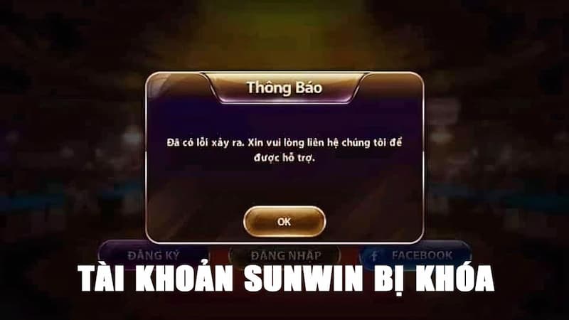 Nếu Sunwin phát hiện bạn gian lận sẽ ngay lập tức bị khoá tài khoản